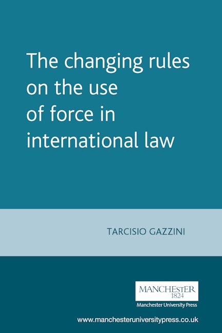 Book cover image for The changing rules on the use of force in international law ISBN: 9780719073250